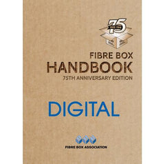75th Anniversary Edition Fibre Box Handbook - Digital Version EDUCATIONAL INSTITUTIONS